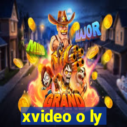 xvideo o ly